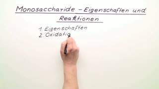 MONOSACCHARIDE  EIGENSCHAFTEN UND REAKTIONEN  Chemie [upl. by Nodababus262]