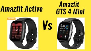 Amazfit Active Vs Amazfit GTS 4 Mini Amazfit Active Vs GTS 4 Mini Amazfit GTS 4 Mini Vs Amazfit Ac [upl. by Maxima949]