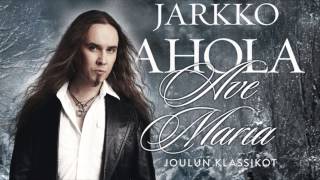 Jarkko Ahola  Ave Maria [upl. by Amocat]