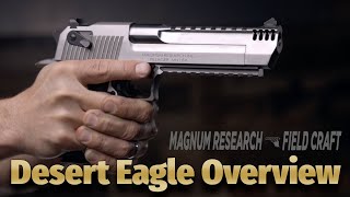 Magnum Research Field Craft Desert Eagle Overview [upl. by Errehs170]