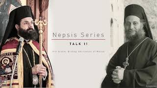 Nepsis Series Part 11  Bishop Emilianos ● Elder Aimilianos of Simonopetra  September 18th 2020 [upl. by Saerdna423]