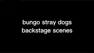 bungo stray dogs play backstage moments and my horrible japanese translations [upl. by Yesima]