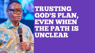 TRUSTING GODS PLAN EVEN WHEN THE PATH IS UNCLEAR  APOSTLE AROME OSAYI [upl. by Welcher]