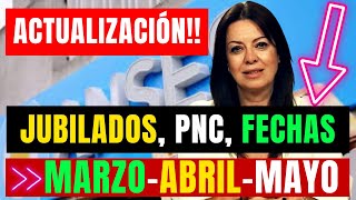 🚨IMPORTANTE JUBILADOS PNC🚨 Fechas de COBRO💲 Marzo Abril Mayo 2024 [upl. by Ylnevaeh]