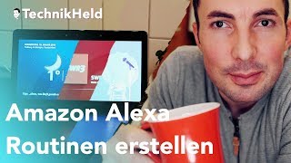 Alexa Routinen erstellen  Anleitung Deutsch [upl. by Elleuqram204]