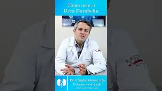 Como Deve Ser utilizado o Deca Durabolin  Dr Claudio Guimarães [upl. by Emmaline]