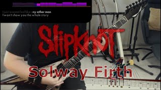 Slipknot  Solway Firth  Rocksmith 2014 Guitar Cover [upl. by Toni467]