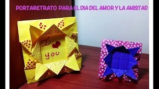 DETALLE PARA REGALAR ESPECIAL PORTARETRATO MANUALIDAD DE ORIGAMI  SAN VALENTIN [upl. by Ethe]