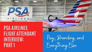 PSA Airline Flight Attendant Interview Pay Branding and Everything Else Part 1 [upl. by Aiuqenehs769]