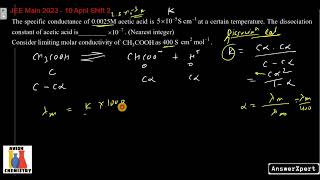 The specific conductance of 00025 M acetic acid is 5 × 10  5 S cm1 at a certain temperature [upl. by Annahsirhc]