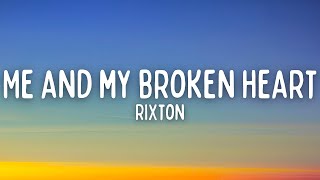 Rixton  Me And My Broken Heart Lyrics [upl. by Riem]