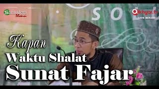 Kapan Waktu Shalat Sunat Fajar  Ust Adi Hidayat Lc MA [upl. by Broek]