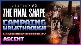 Destiny 2 The Final Shape  Ascent Full Game Walkthrough  Legendary Difficulty [upl. by Eliott]