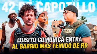 LUISITO COMUNICA VISITA EL BARRIO MÁS TEMIDO DE RD  la 42 de Capotillo  que fue lo que pasó [upl. by Haugen340]