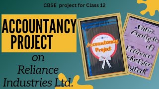 Class 12th Accountancy project  Financial Statements Analysis Reliance industries limited [upl. by Publia]