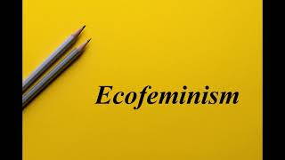 What is Ecofeminism  Ecocriticism  English Literary Theory  Literary Bytes [upl. by Ydoj]