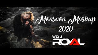 Monsoon Mashup  VDj Royal [upl. by Odoric]