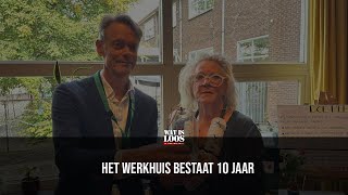 HET WERKHUIS BESTAAT 10 JAAR [upl. by Teriann]