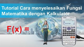 Tutorial Cara Menyelesaikan Fungsi Matematika dengan Kalkulator [upl. by Melvina733]