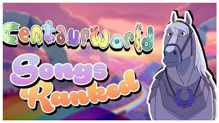 Centaurworld Songs RANKED [upl. by Bradley651]