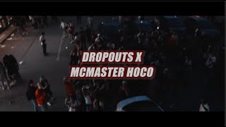 MCMASTER HOCO 2021 X DROPOUTS HOMECOMING TOUR Wcringedaddy amp jack denmo [upl. by Eizzik806]