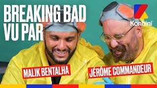 Jérôme Commandeur amp Malik Bentalha vous racontent Breaking Bad enfin presque l Konbini [upl. by Nickolas607]