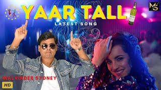 Yaar Talli  New Dance Song 2022  Latest Hit  Malvinder Sydney  KV Singh Official Music Video [upl. by Doris]