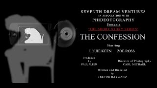 The Confession  Seventh Dream Ventures amp Hornseywood Academy [upl. by Aihsas]