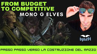 FROM BUDGET TO COMPETITIVE EP 6 Mono G ELVES mtgarena mtgita mtg [upl. by Durward]