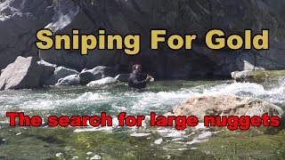 Sniping for gold the search for nuggets [upl. by Enneillij]