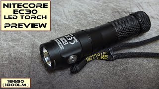 Nitecore EC30 LED Torch PreviewHandsOn [upl. by Enoob]