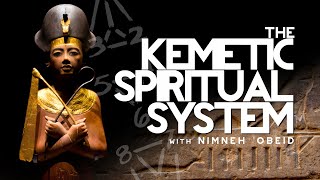 The Kemetic Spiritual System 3 Levels of Spiritual Development Ba Ab Sahu  Nimneh Obeid [upl. by Ludvig]