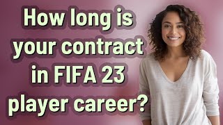 How long is your contract in FIFA 23 player career [upl. by Massie]