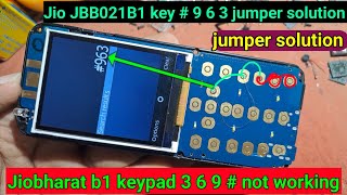 jio bharat b1 kya 3 6 9  not working  jio bharat jbb021b1 keypad  9 6 3 not working solution [upl. by Demeter]