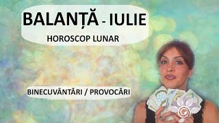 BALANȚĂ IULIE Tarot  Noutăți Binecuvântări Provocări Zodii de AER  Horoscop [upl. by Kresic]