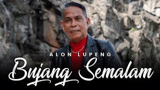 Bujang Semalam by Alon Lupeng Official Music Video [upl. by Vania]