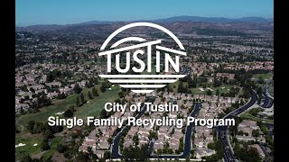 Tustin Single Family Residential Organics Recycling [upl. by Rosenblatt]