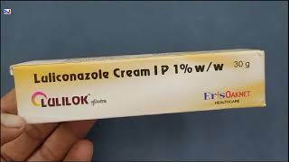 Lulilok Cream  Luliconazole Cream  Lulilok Cream Uses Side effects Benefits Dosage Composition [upl. by Phiona]