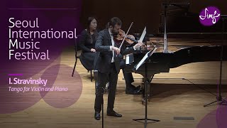 Igor Stravinsky  Tango for Violin and Piano l Peter Laul amp Ilya Gringolts l 2018 SIMF [upl. by Edia861]