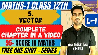 One shot Series 5Vectors Class 12th Maths1 by newindianera nie maths cet [upl. by Laleb676]