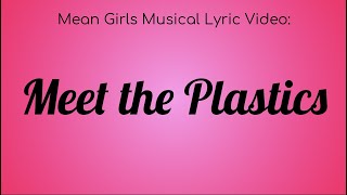 A Mean Girls on Broadway Lyric Video  Meet The Plastics [upl. by Aronson742]