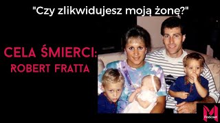 24 Czy zlikwidujesz moją żonę  Robert Fratta Cela Śmierci [upl. by Judi]