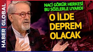 Naci Görür Türkiyede Deprem Olacak İli Açıkladı [upl. by Arelc757]