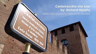 Castelvecchio site tour  Richard Murphy [upl. by Henryk342]