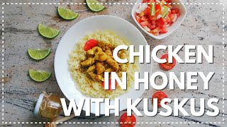 Chicken in honey with kuskus  summer dinner  pizzaandbaklava [upl. by Davilman944]