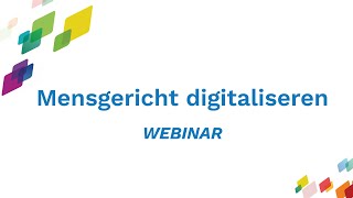 Webinar quotMensgericht digitaliserenquot [upl. by Ragouzis]