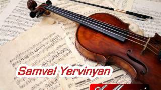 Samvel Yervinyan  Arevelyan  jutak [upl. by Keen]