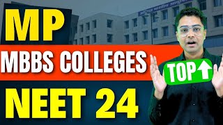 Top Government MBBS Colleges in MP Madhya Pradesh  Total Fees  Expected Cutoff NEET 2024  Seats [upl. by Ellehcil]