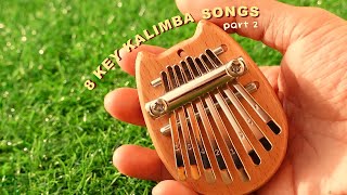 8 Key Kalimba Easy Beginner Songs Tutorial  Part 2 [upl. by Bobbye545]