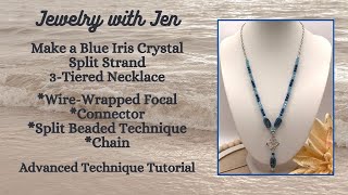 Make a Split Necklace w Connector amp Chain Limited Edition Blue Iris I Advanced Technique Tutorial [upl. by Orola]